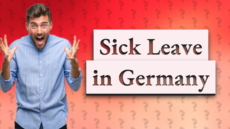 Sick Leave in Germany