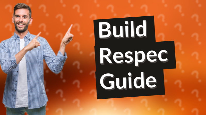 Build Respec Guide