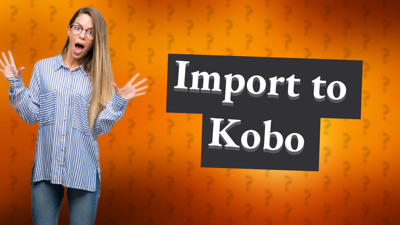 Import to Kobo