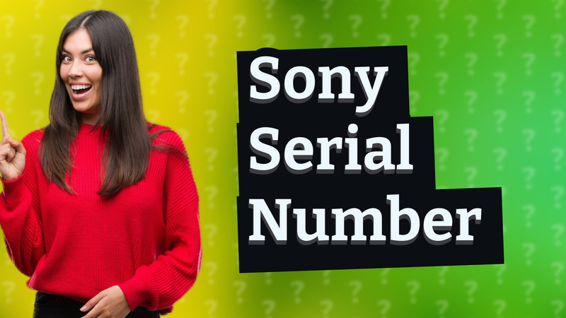 Sony Serial Number