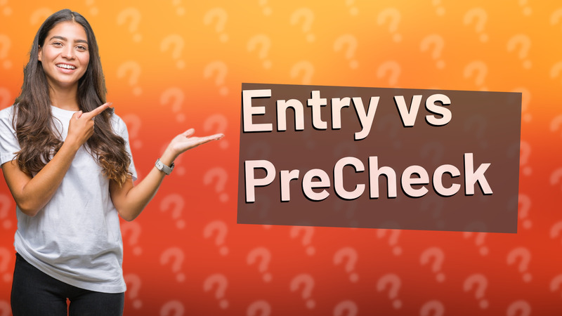 Entry vs PreCheck