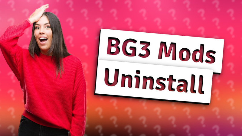 BG3 Mods Uninstall