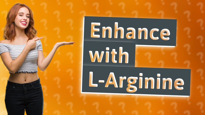 Enhance with L-Arginine