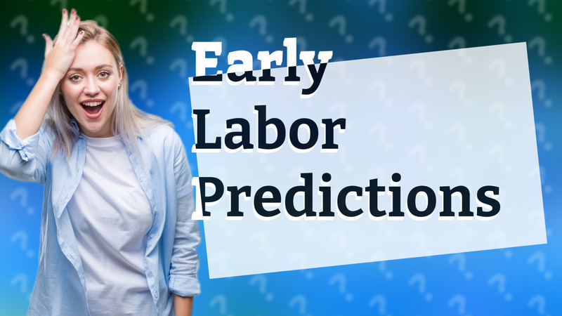 Early Labor Predictions
