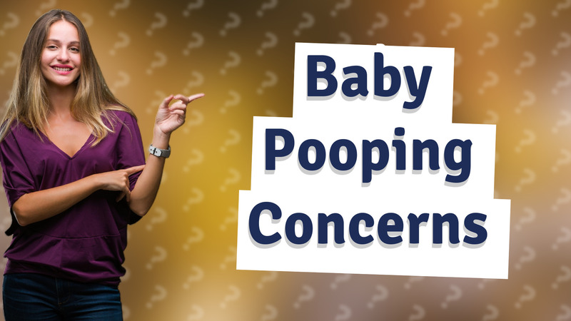 Baby Pooping Concerns
