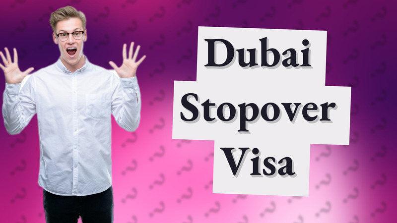 Dubai Stopover Visa
