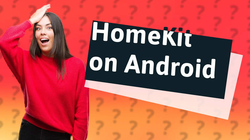 HomeKit on Android
