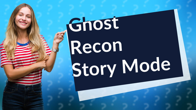 Ghost Recon Story Mode