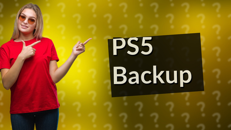 PS5 Backup