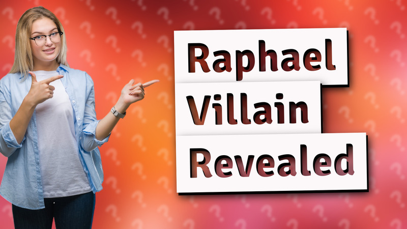 Raphael Villain Revealed