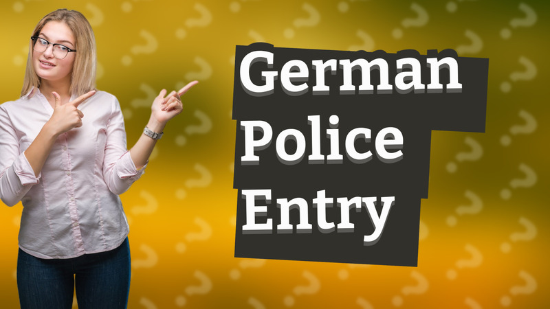 German Police Entry