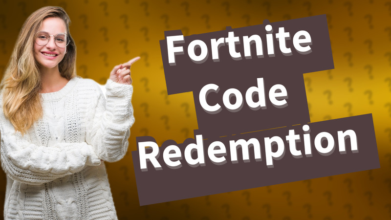 Fortnite Code Redemption