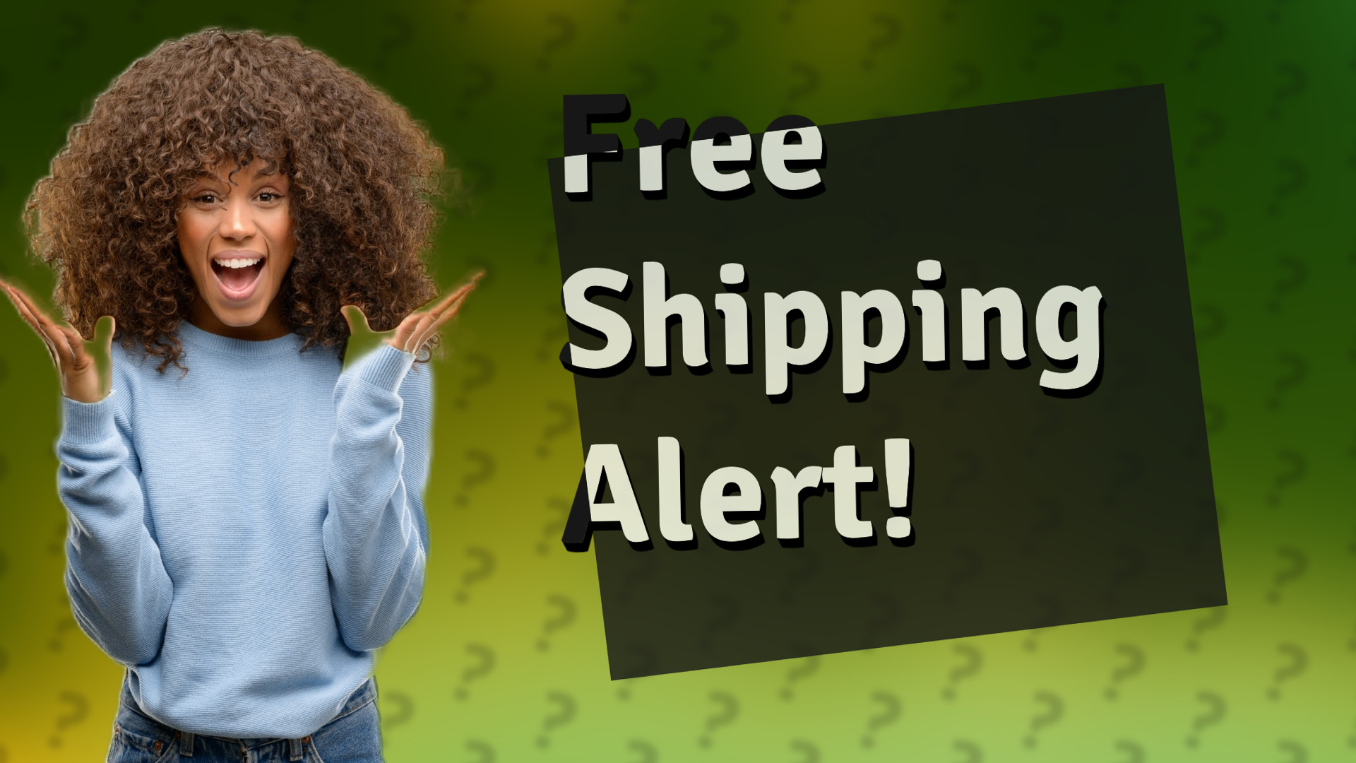 Free Shipping Alert!
