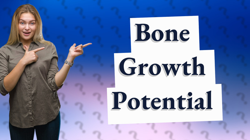 Bone Growth Potential