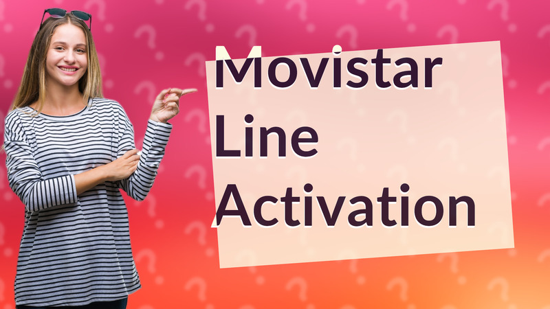 Movistar Line Activation