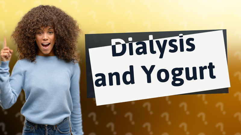 Dialysis and Yogurt