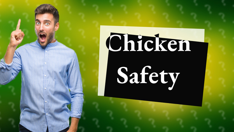 Chicken Safety