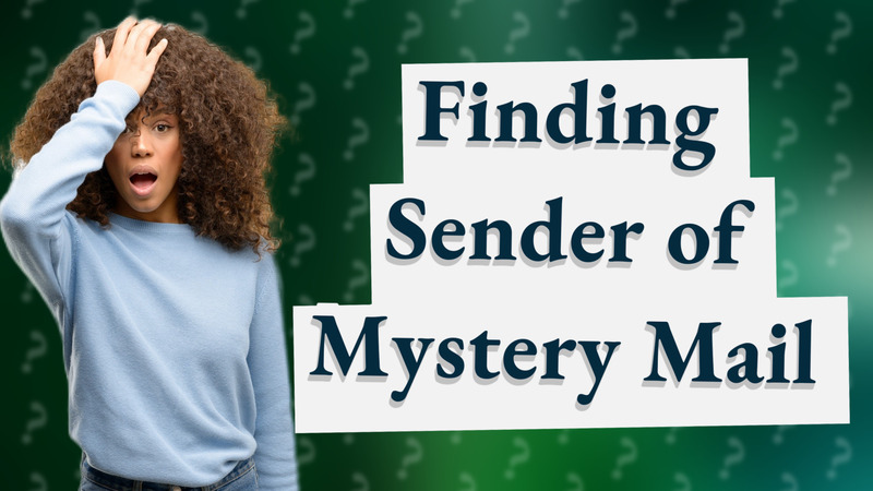 Finding Sender of Mystery Mail
