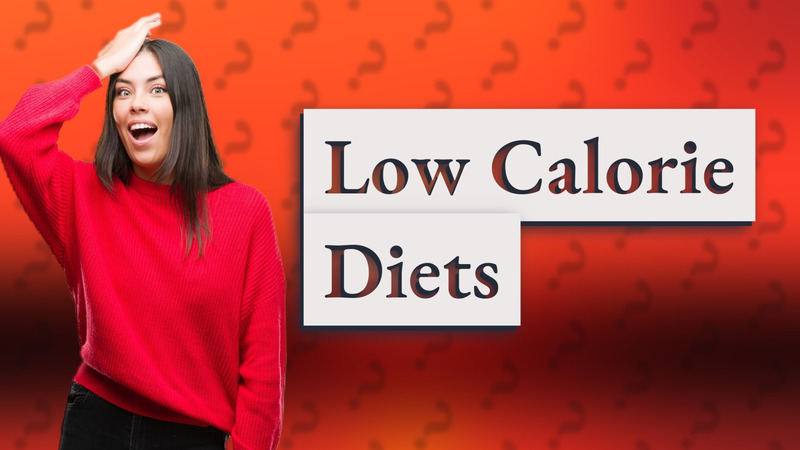 Low Calorie Diets