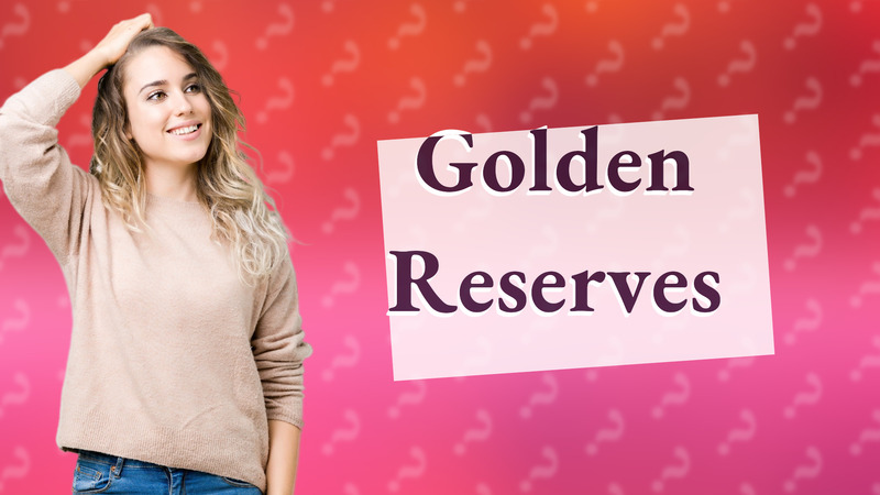 Golden Reserves