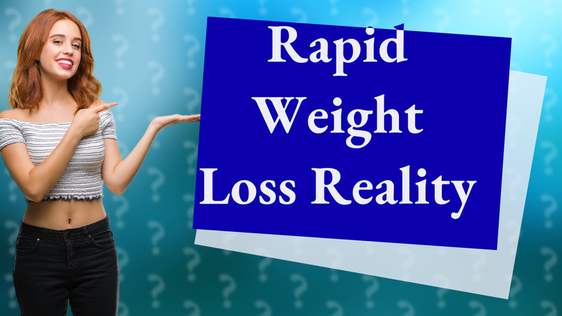 Rapid Weight Loss Reality