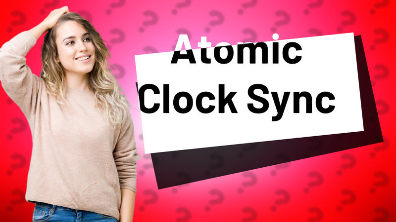 Atomic Clock Sync