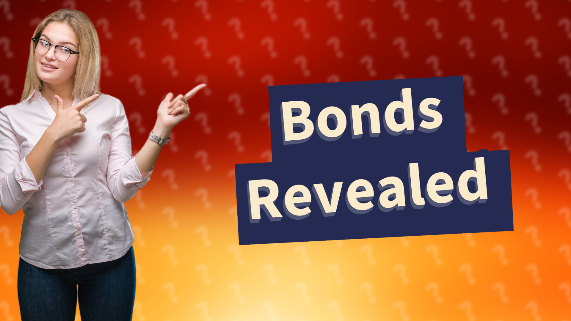 Bonds Revealed