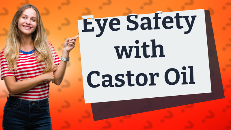 Eye Safety with Castor Oil