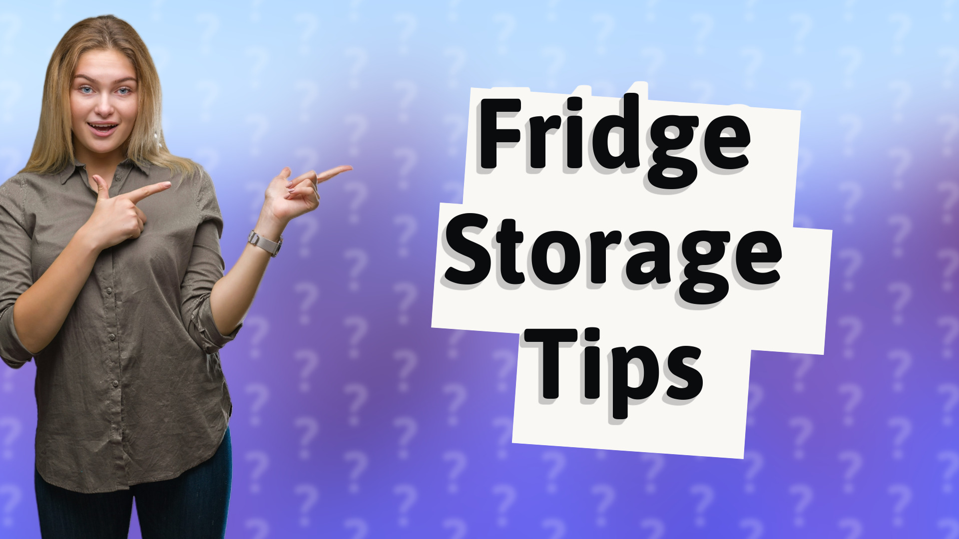 Fridge Storage Tips