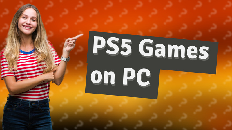 PS5 Games on PC