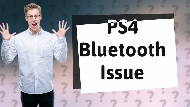 PS4 Bluetooth Issue