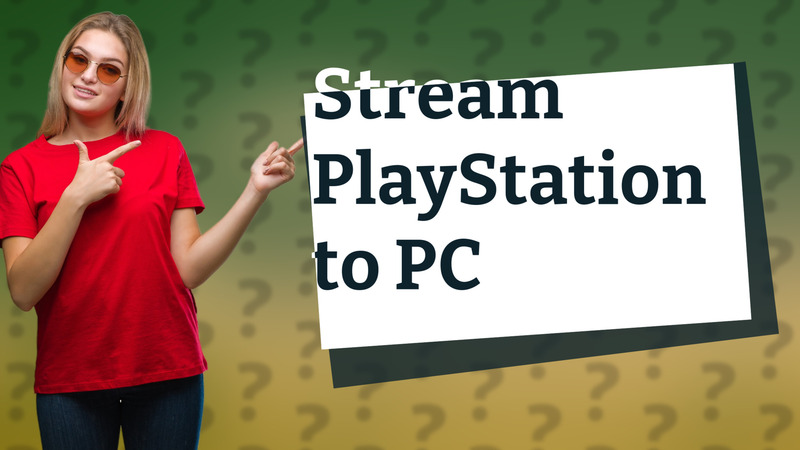 Stream PlayStation to PC