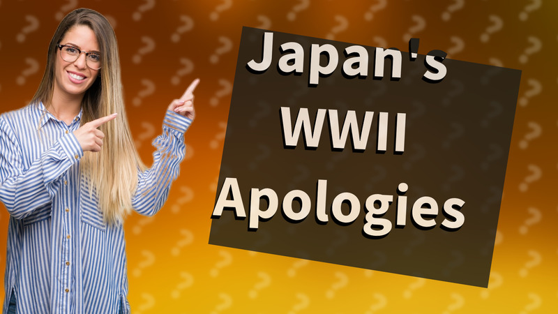 Japan's WWII Apologies