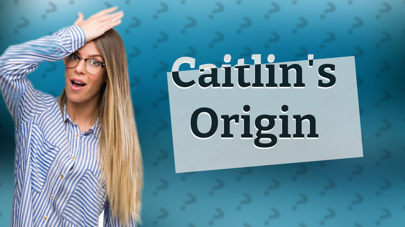 Caitlin's Origin