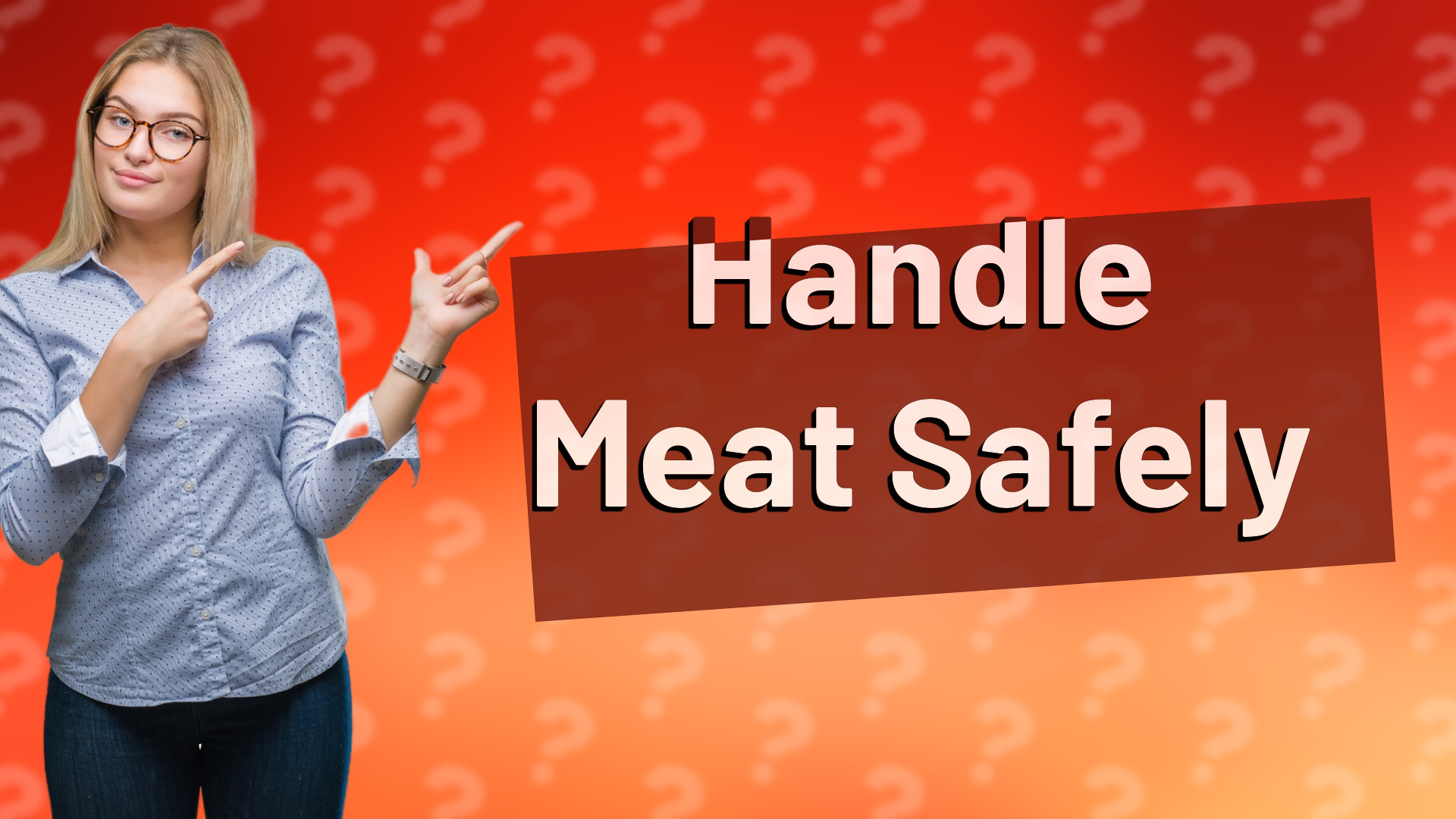 Handle Meat Safely