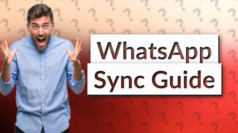 WhatsApp Sync Guide