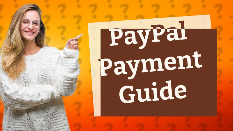 PayPal Payment Guide