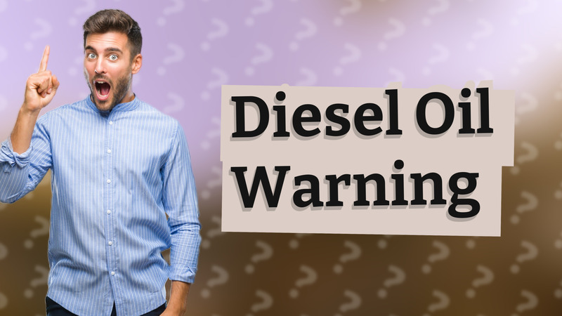 Diesel Oil Warning