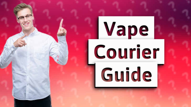 Vape Courier Guide