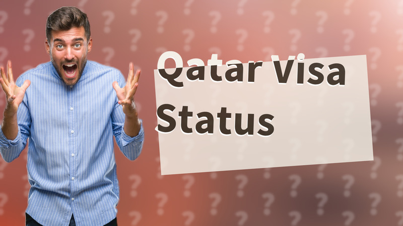 Qatar Visa Status