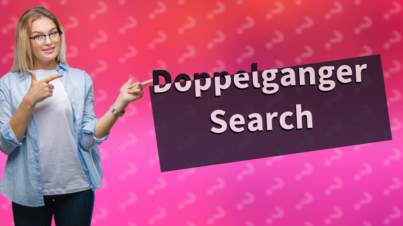 Doppelganger Search