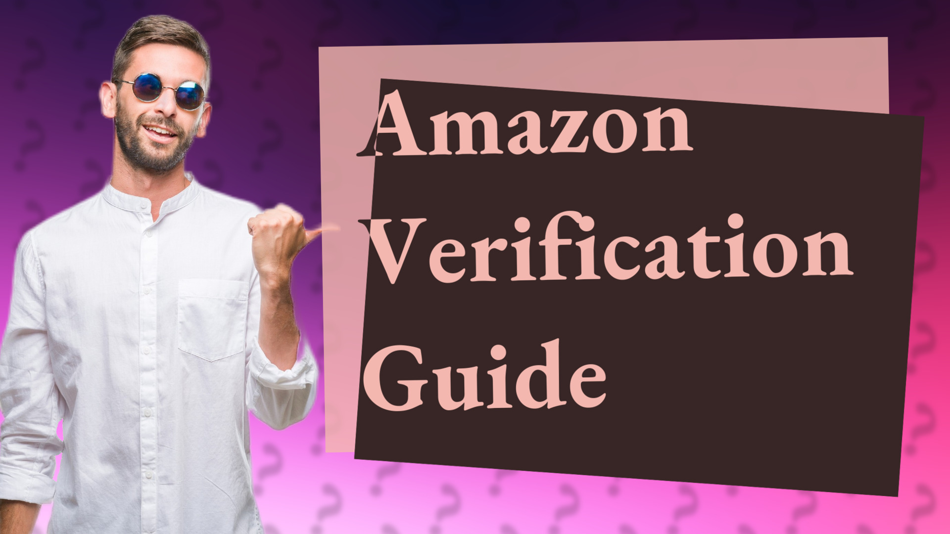 Amazon Verification Guide