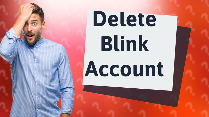 Delete Blink Account