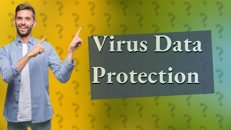 Virus Data Protection