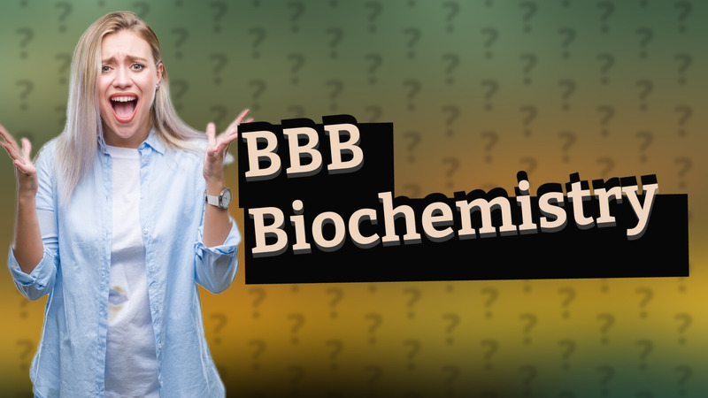 BBB Biochemistry
