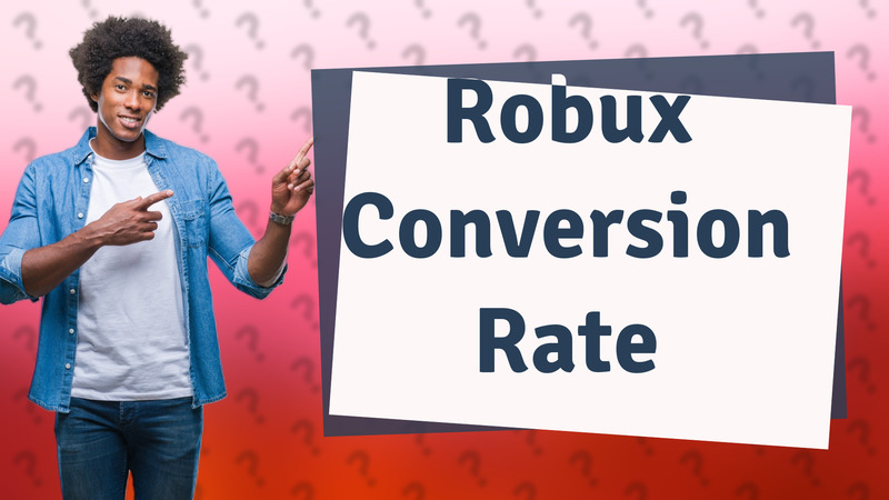 Robux Conversion Rate