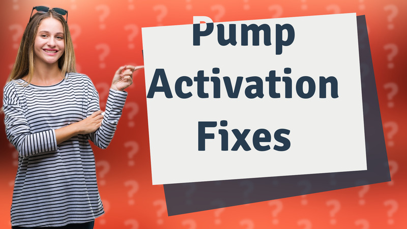 Pump Activation Fixes