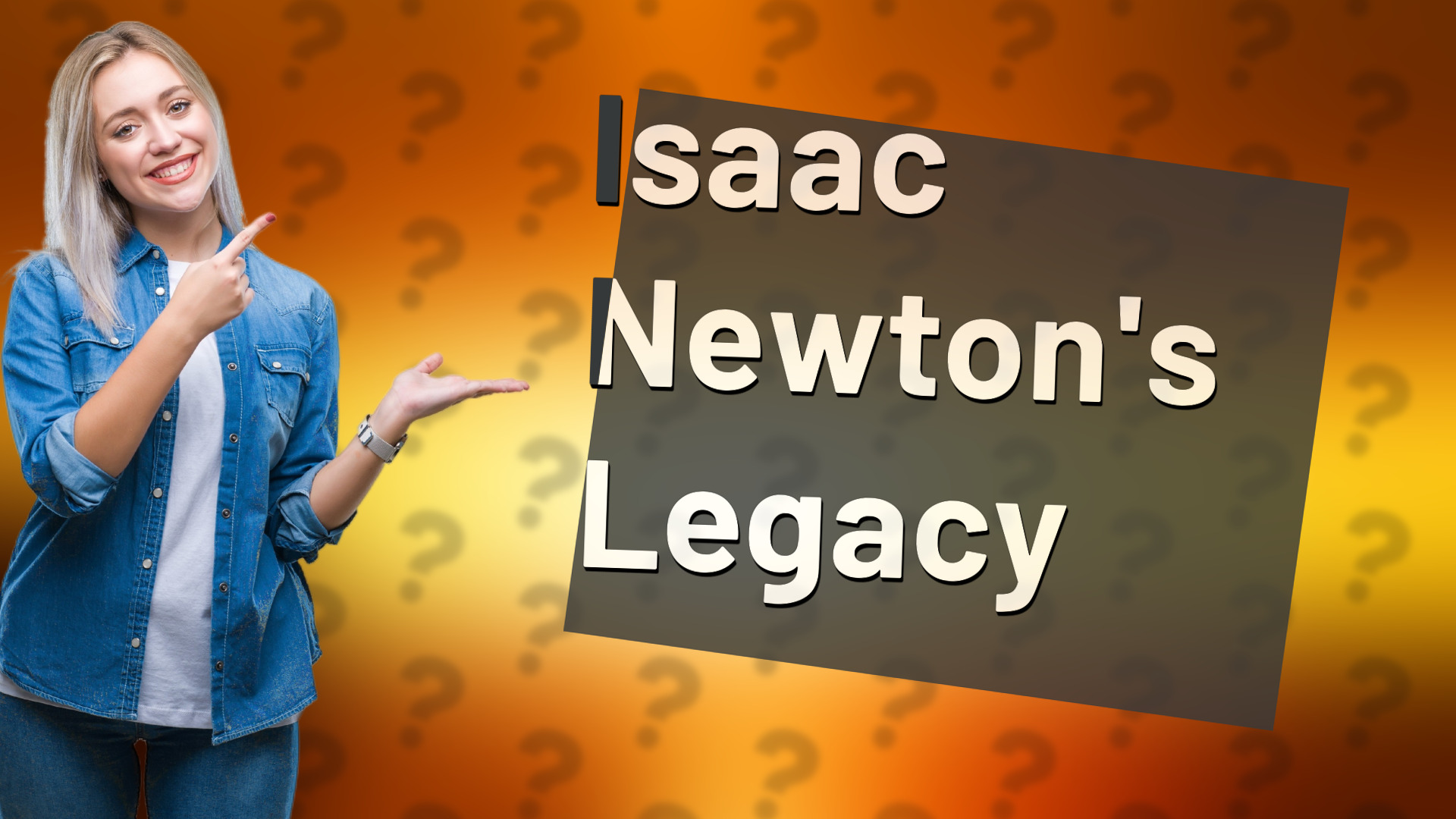 Isaac Newton's Legacy
