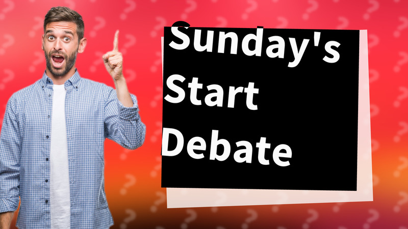 Sunday's Start Debate