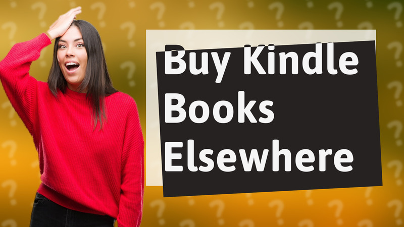 Buy Kindle Books Elsewhere